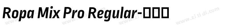 Ropa Mix Pro Regular字体转换